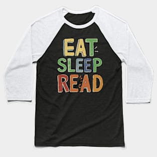 Eat Sleep Read. Funny Reader Baseball T-Shirt